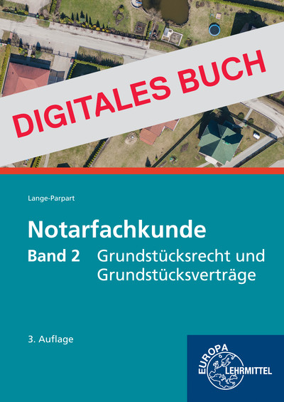 [Cover] Notarfachkunde - Grundstücksrecht und Grundstücksverträge Band 2 Digitales Buch