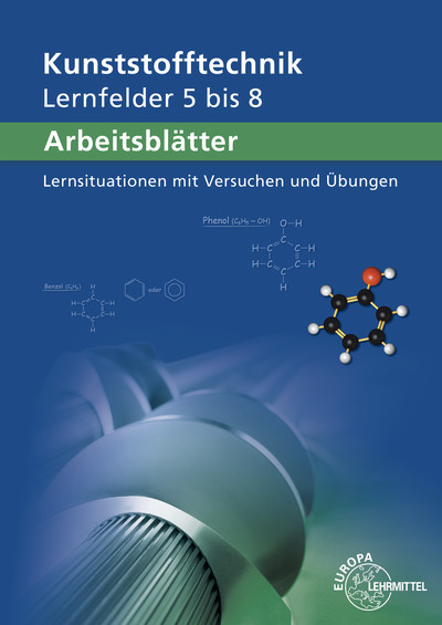 [Cover] Arbeitsblätter Kunststofftechnik Lernfelder 5-8