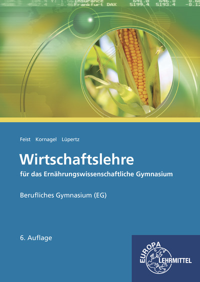 [Cover] Wirtschaftslehre für das Ernährungswissenschaftliche Gymnasium (EG)