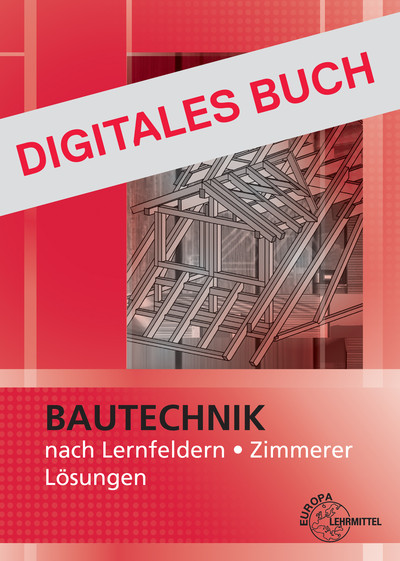 [Cover] Lösungen Bautechnik nach Lernfeldern Zimmerer - Digitales Buch