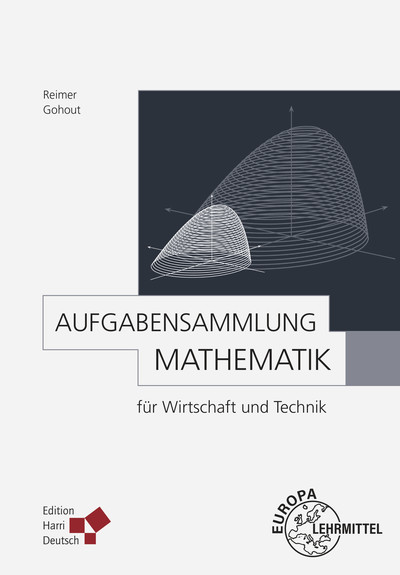 [Cover] Aufgabensammlung Mathematik für Wirtschaft und Technik