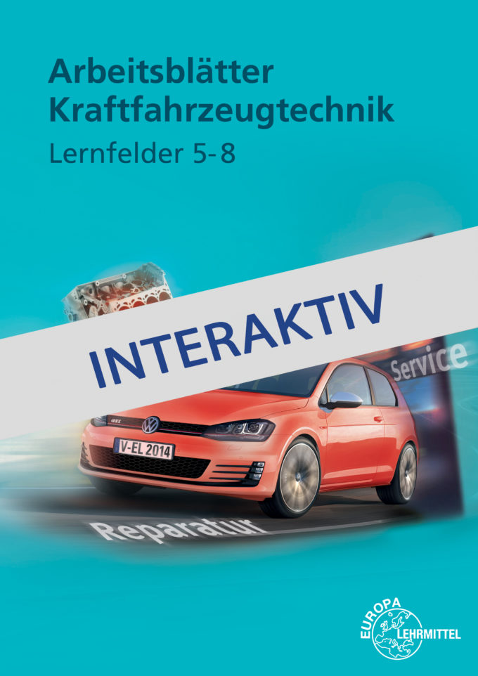 [Cover] Arbeitsblätter Kraftfahrzeugtechnik Lernfelder 5-8 digital interaktiv