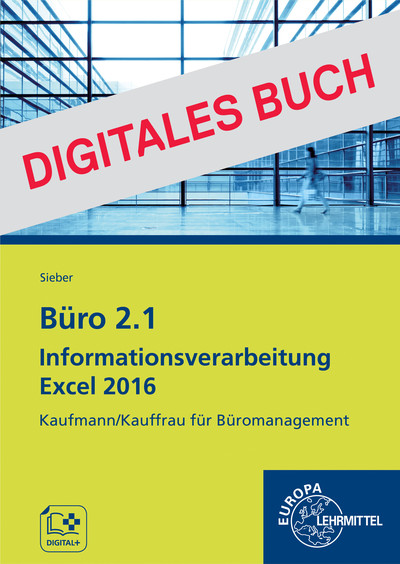 [Cover] Büro 2.1, Informationsverarbeitung Excel 2016 - Digitales Buch