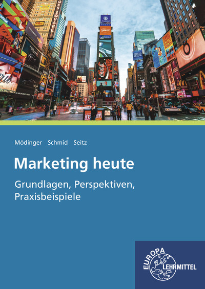 [Cover] Marketing heute - Grundlagen, Perspektiven, Praxisbeispiele