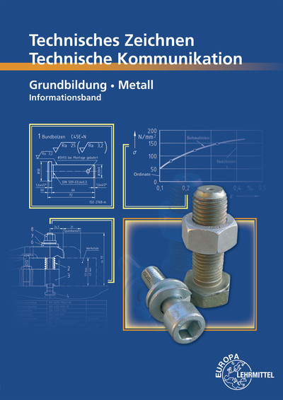 [Cover] Technische Kommunikation Metall Grundbildung - Informationsband