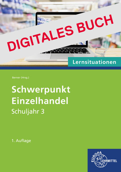 [Cover] Schwerpunkt Einzelhandel Lernsituationen Schuljahr 3 - Digitales Buch