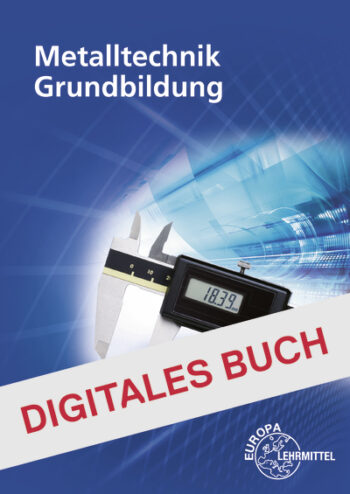 [Cover] Metalltechnik Grundbildung - Digitales Buch