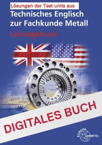 [Cover] Lösungen Test Units aus Technisches Englisch Fachkunde Metall - Digitales Buch