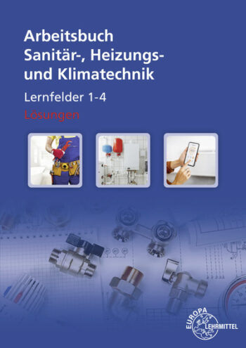 [Cover] Lösungen zu 14531 Sanitär-, Heizungs- und Klimatechnik Lernsituationen LF 1-4