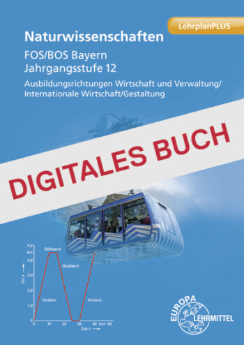 [Cover] Naturwissenschaften FOS/BOS Bayern Jgst. 12 - Digitales Buch