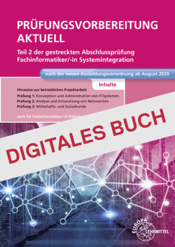 [Cover] Prüfungsvorb. Abschlusspr. Teil 2, Fachinformatik. Systemintegration - Dig. Buch