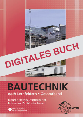 [Cover] Bautechnik nach Lernfeldern Gesamtband Maurer - Digitales Buch