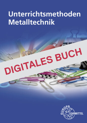[Cover] Unterrichtsmethoden Metalltechnik - Digitales Buch