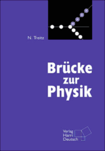 [Cover] Brücke zur Physik mit CD-ROM cliXX Physik in bewegten Bildern