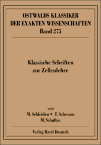 [Cover] Klassische Schriften zur Zellenlehre (Schleiden, Schwann, Schultze)