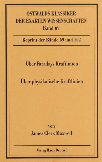 [Cover] Über Faradays Kraftlinien / Über physikalische Kraftlinien (Maxwell)