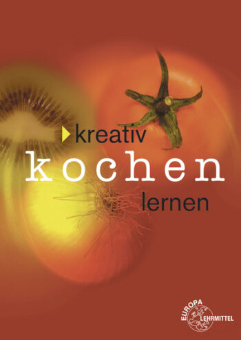 [Cover] Kreativ Kochen lernen - broschierte Ausgabe
