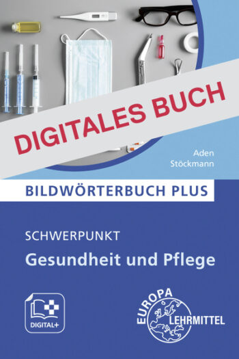 [Cover] Bildwörterbuch PLUS, Schwerpunkt Gesundheit und Pflege - Digitales Buch