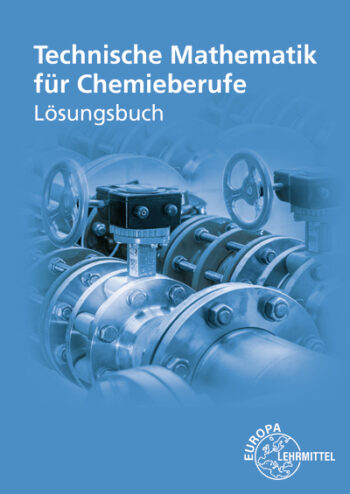 [Cover] Lösungen zu 71314 Technische Mathematik für Chemieberufe Band 1
