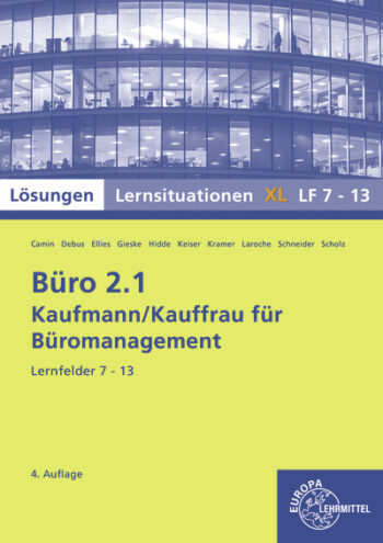 [Cover] Lösungen zu 72955 Büro 2.1, Lernsituationen XL Lernfelder 7-13