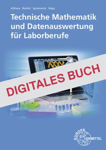 [Cover] Technische Mathematik und Datenauswertung für Laborberufe - Digitales Buch