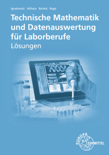 [Cover] Lösungen zu 71713 Techn. Mathematik und Datenauswertung Laborberufe