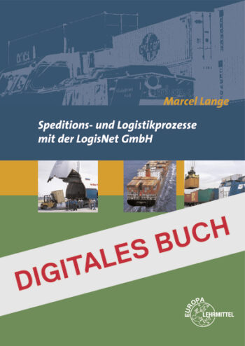 [Cover] Speditions- und Logistikprozesse mit der LogisNet GmbH - Digitales Buch