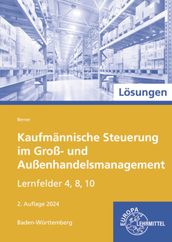 [Cover] Lösungen zu 72333 Kaufmännische Steuerung im Groß- und Außenhandelsmanagement
