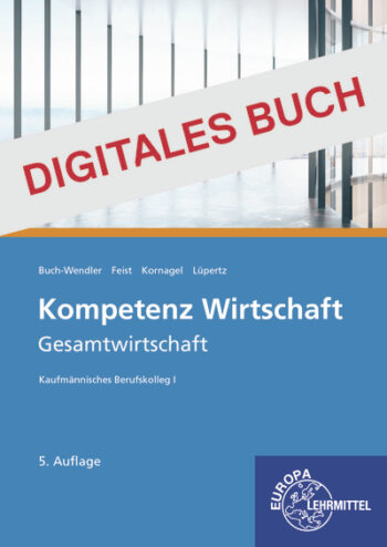 [Cover] Kompetenz Wirtschaft - Gesamtwirtschaft - Digitales Buch