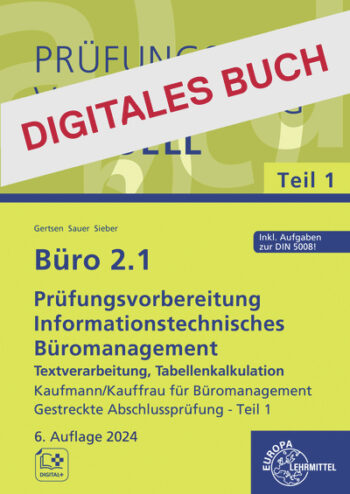[Cover] Büro 2.1 - Prüfungsvorb. Informationstechnisches Büromanagement-Word, PP, Excel - Digitales Buch