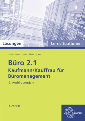 [Cover] Lösungen zu 77189 Büro 2.1, Lernsituationen 2. Ausb.j.