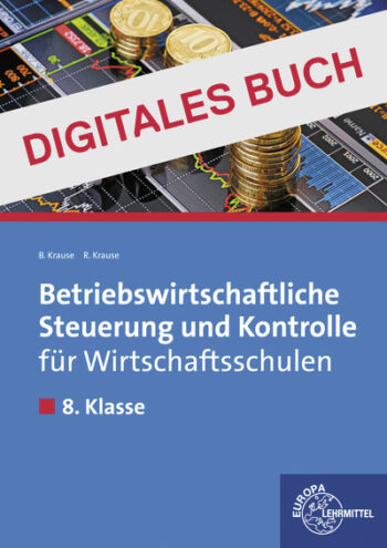 [Cover] Betriebswirtschaftliche Steuerung und Kontrolle., 8. Kl., WS BY - Dig. Buch