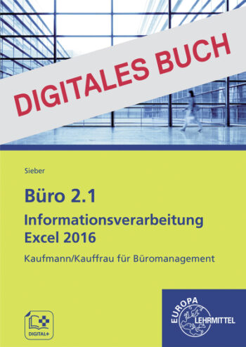 [Cover] Büro 2.1, Informationsverarbeitung Excel 2016 - Digitales Buch