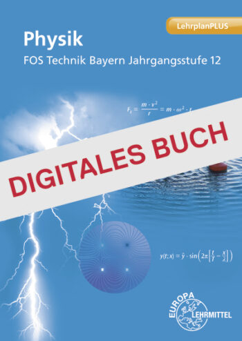 [Cover] Physik - FOS Technik Bayern - Jahrgangsstufe 12 - Digitales Buch