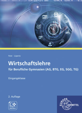 [Cover] Wirtschaftslehre für Berufliche Gymnasien (AG, BTG, EG, SGG, TG)