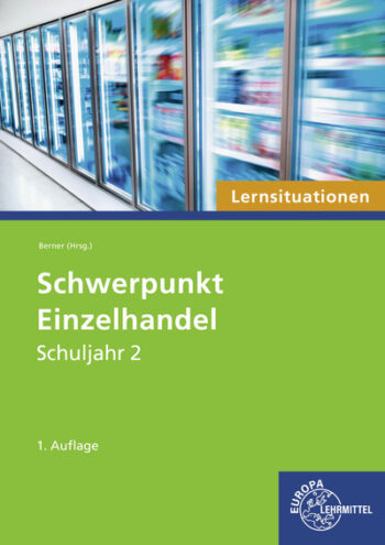 [Cover] Schwerpunkt Einzelhandel Lernsituationen Schuljahr 2