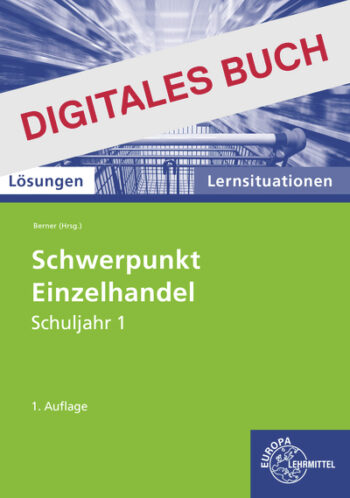 [Cover] Lösungen Schwerpunkt Einzelhandel Lernsituationen Schuljahr 1 Digitales Buch