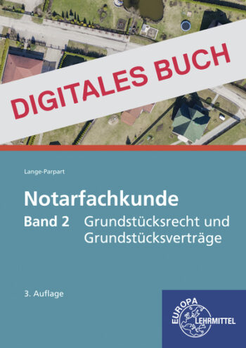 [Cover] Notarfachkunde - Grundstücksrecht und Grundstücksverträge Band 2 Digitales Buch