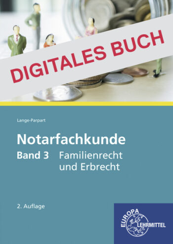[Cover] Notarfachkunde - Familienrecht und Erbrecht Band 3 - Digitales Buch