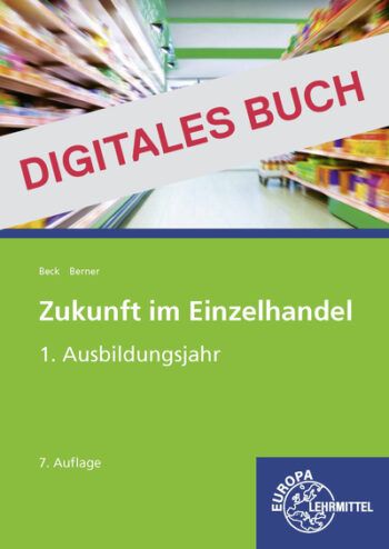 [Cover] Zukunft im Einzelhandel 1. Ausbildungsjahr LF 1-5 - Digitales Buch