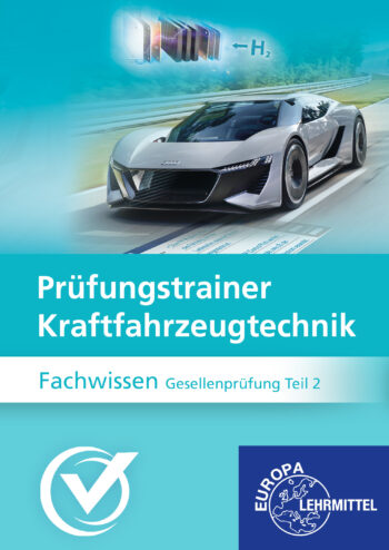 [Cover] Prüfungstrainer Kraftfahrzeugtechnik Fachwissen Gesellenprüfung Teil 2