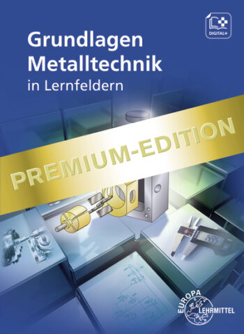 [Cover] Premium-Edition Grundlagen Metalltechnik in Lernfeldern