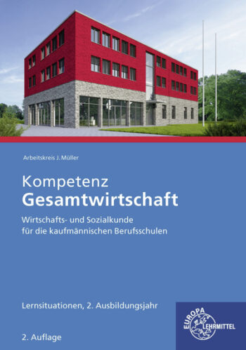 [Cover] Kompetenz Gesamtwirtschaft Lernsituationen 2. Ausbildungsjahr