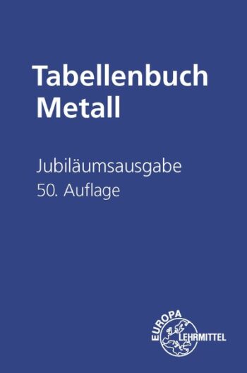 [Cover] Jubiläumsausgabe Tabellenbuch Metall ohne Formelsammlung dt. Ausgabe