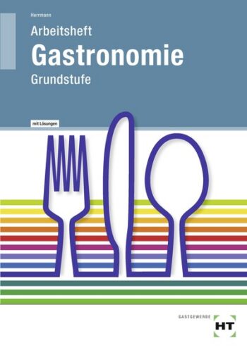 [Cover] Lösungen zu 09217 Arbeitsheft Gastronomie Grundstufe