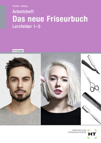 [Cover] Lösungen zu 64260 Arbeitsheft Das neue Friseurbuch: LF 1-5 Digitales Buch