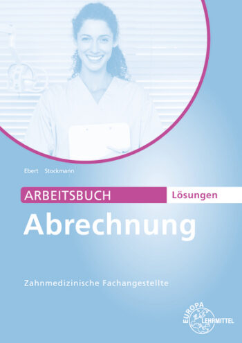 [Cover] Lösungen zu 63058 Arbeitsbuch Abrechnung Zahnmedizinische Fachangestellte