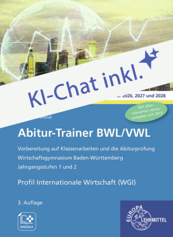 [Cover] Abitur-Trainer BWL/VWL Wirtschaftsg. Ba-Wü Jgst. 1 u. 2, internationales Profil Digitales Buch