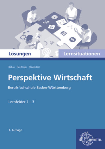 [Cover] Lösungen zu 77772 Lernsituationen Perspektive Wirtschaft LF 1-3