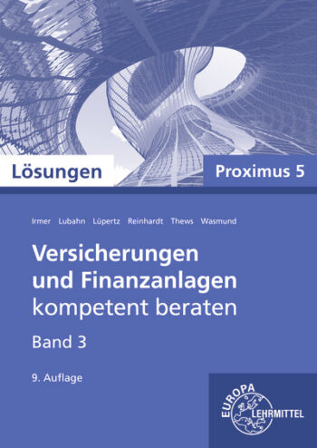 [Cover] Lösungen zu 22185 Versicherungen und Finanzanlagen, Band 3, Proximus 5